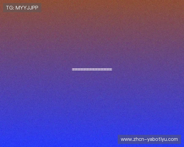 亚博体育备用网址:如何选择稳定安全的官方登录入口指南 亚博体育备用网址:如何选择稳定安全的官方登录入口指南